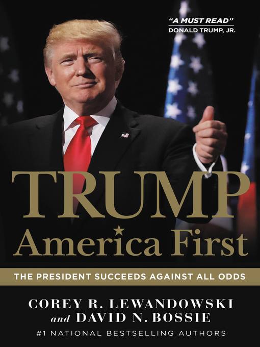 Title details for Trump: America First by Corey R. Lewandowski - Available